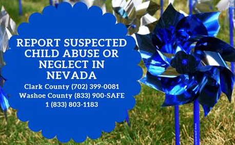 Click Here To Learn More! Report Suspected Child Abuse or Neglect in Nevada